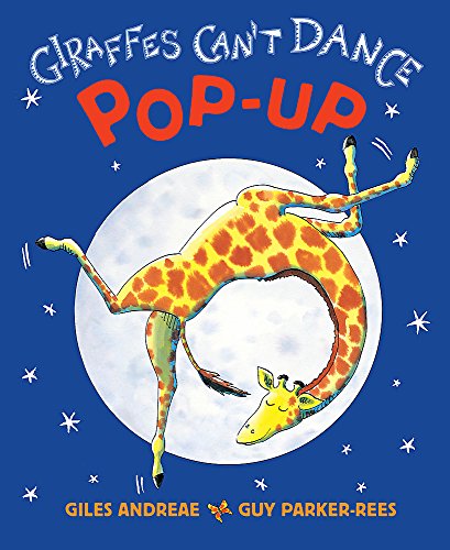 Giraffes Can't Dance: Pop-Up- 15th Anniversary Edition - Andreae|Giles
