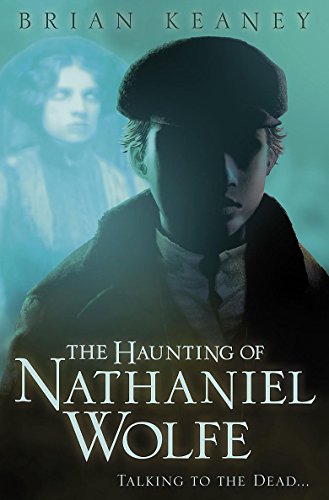 Stock image for The Haunting of Nathaniel Wolfe for sale by WorldofBooks