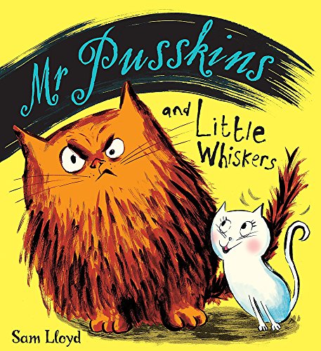 Mr Pusskins and Little Whiskers - Sam Lloyd