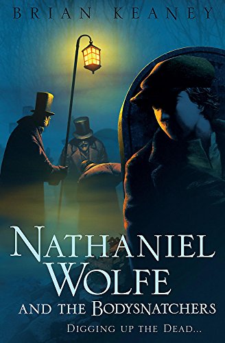 Stock image for Nathaniel Wolfe and the Bodysnatchers for sale by WorldofBooks