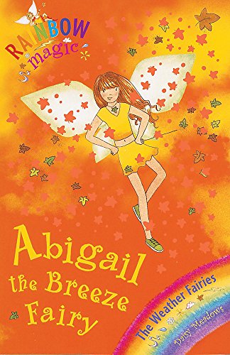 Beispielbild fr Rainbow Magic: The Weather Fairies: 09: Abigail The Breeze Fairy: The Weather Fairies Book 2 zum Verkauf von WorldofBooks