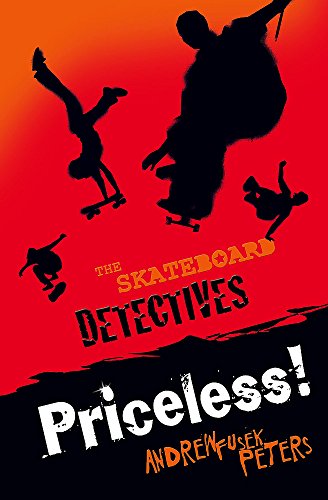 Priceless! (Skateboard Detectives) (9781846166075) by Andrew Fusek-Peters