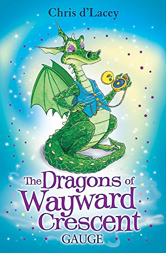 Beispielbild fr Gauge (Dragons of Wayward Crescent) (The Dragons Of Wayward Crescent) zum Verkauf von AwesomeBooks
