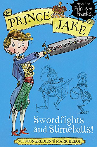 Stock image for Swordfights and Slimeballs! (Prince Jake) for sale by WorldofBooks