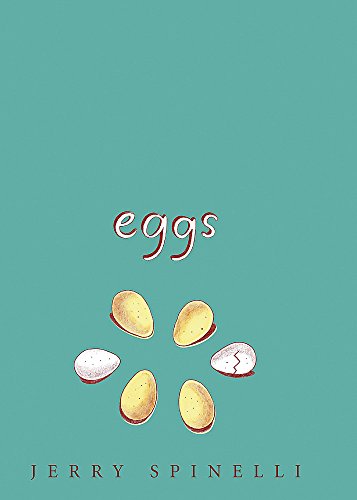 Eggs (9781846166990) by Jerry Spinelli