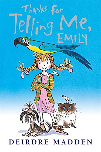 Stock image for Thanks for telling me, Emily for sale by WorldofBooks