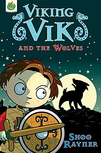 Viking VIk and the Wolves (9781846167171) by Shoo Rayner