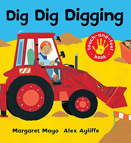 Stock image for Dig Dig Digging for sale by ThriftBooks-Dallas