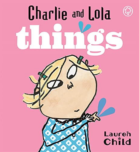 Stock image for Charlie and Lola's Things for sale by Blackwell's