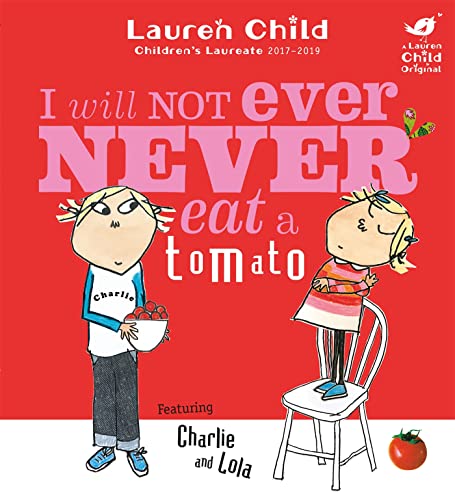 9781846168864: I will not ever never eat a tomato (Charlie and Lola)