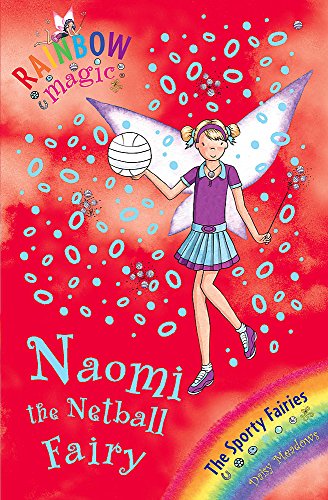 Beispielbild fr Naomi the Netball Fairy: The Sporty Fairies Book 4 (Rainbow Magic) zum Verkauf von AwesomeBooks