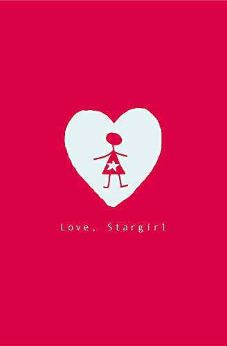 Stock image for Stargirl: Love, Stargirl for sale by WorldofBooks