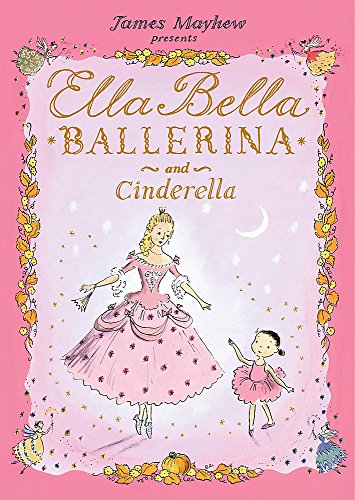 9781846169267: Ella Bella Ballerina and Cinderella