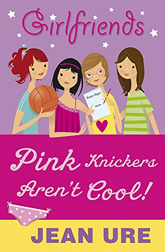 Beispielbild fr Girlfriends: Pink Knickers Aren't Cool zum Verkauf von WorldofBooks