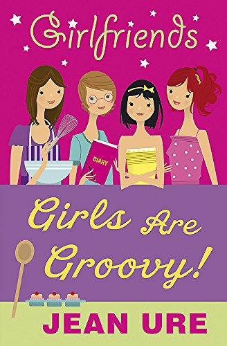 Beispielbild fr Girlfriends: Girls Are Groovy! zum Verkauf von WorldofBooks