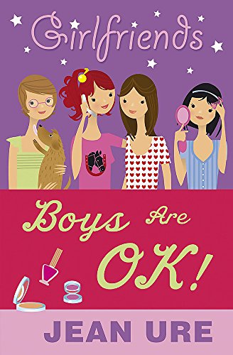 Girlfriends: Boys Are Ok! (9781846169649) by Ure, Jean