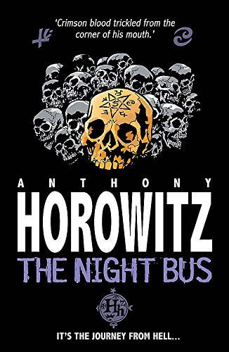 The Night Bus (Pocket Horowitz) (9781846169670) by Anthony Horowitz