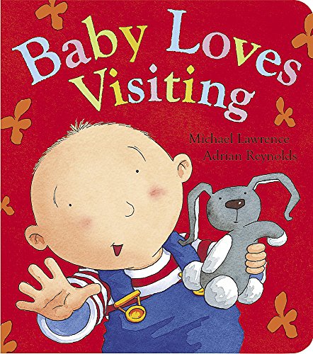 Beispielbild fr Baby Loves: Baby Loves Visiting zum Verkauf von WorldofBooks