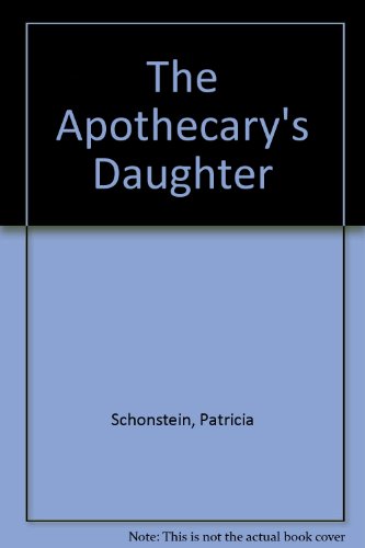 9781846170249: The Apothecary's Daughter
