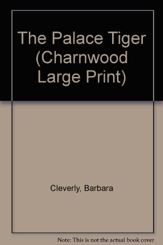 The Palace Tiger (Charnwood Large Print) (9781846170393) by Barbara Cleverly