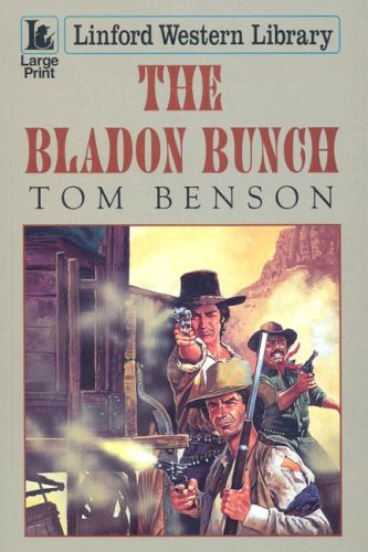 Stock image for The Bladon Bunch (Linford Western Library) for sale by Goldstone Books