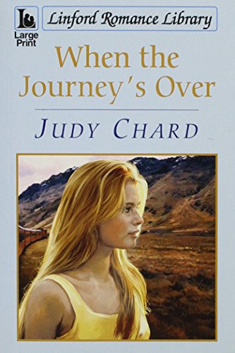 Imagen de archivo de When The Journey's Over (Linford Romance Library) a la venta por WorldofBooks