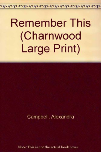 9781846171536: Remember This (Charnwood Large Print)