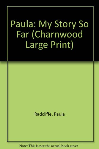 9781846171987: Paula: My Story So Far (Charnwood Large Print)