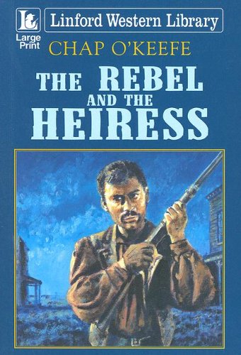 Imagen de archivo de The Rebel and the Heiress a la venta por Better World Books