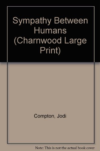 9781846172700: Sympathy Between Humans (Charnwood Large Print)