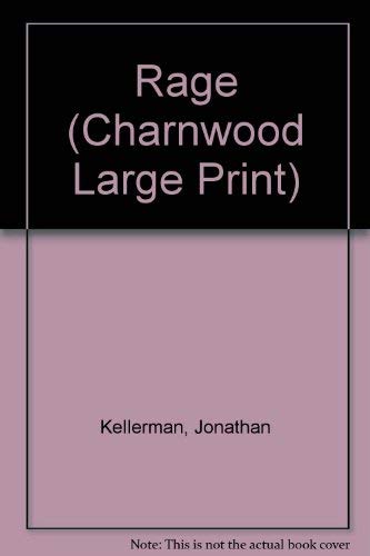 Rage (Charnwood Large Print) (9781846173080) by Jonathan Kellerman