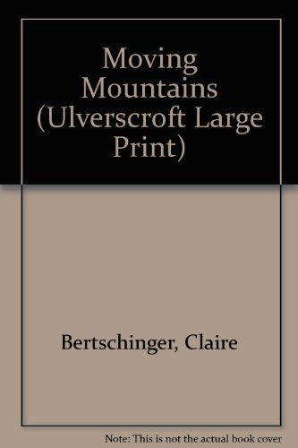 9781846173233: Moving Mountains (Ulverscroft Large Print)