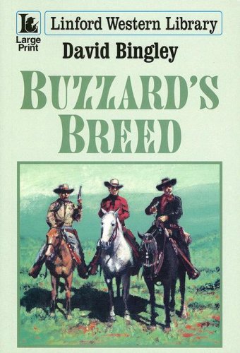 Stock image for Buzzard's Breed (Linford Western Library) for sale by AwesomeBooks