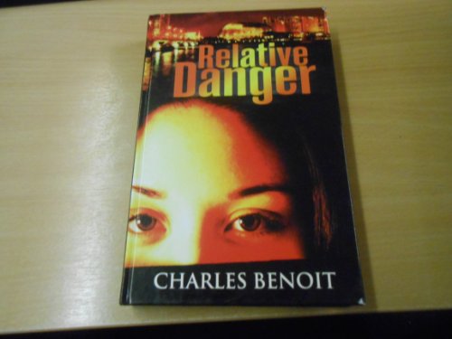 Relative Danger (Ulverscroft Large Print) (9781846173615) by Charles Benoit