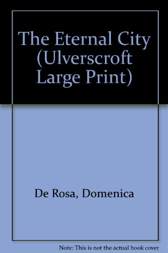 Beispielbild fr The Eternal City (Ulverscroft Large Print) zum Verkauf von WorldofBooks