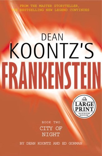 Stock image for Dean Koontz's Frankenstein: City Of Night: Bk. 2 (Charnwood Large Print) for sale by WorldofBooks