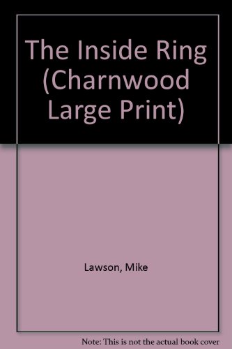 The Inside Ring (Charnwood Large Print) (9781846174643) by Mike Lawson