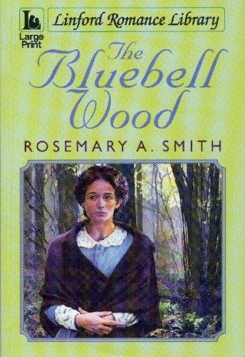 Stock image for The Bluebell Wood (Linford Romance Library) for sale by WorldofBooks