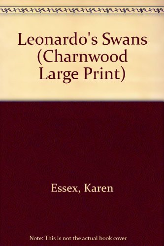 9781846176128: Leonardo's Swans (Charnwood Large Print)
