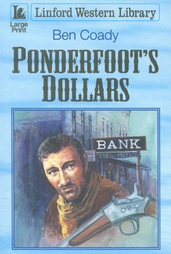 Stock image for Ponderfoot's Dollars (Linford Western Library) for sale by Goldstone Books