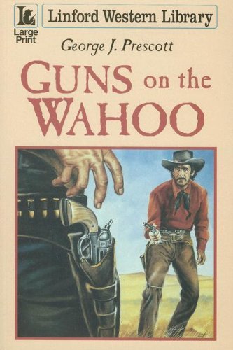 Stock image for Guns On The Wahoo (Linford Western Library) for sale by WorldofBooks