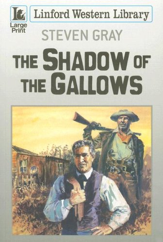 Imagen de archivo de The Shadow Of The Gallows (Linford Western Library) a la venta por Goldstone Books