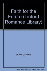 Beispielbild fr Faith for the Future (Linford Romance Library) zum Verkauf von AwesomeBooks