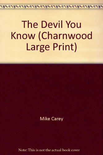 9781846177262: The Devil You Know (Charnwood Large Print)