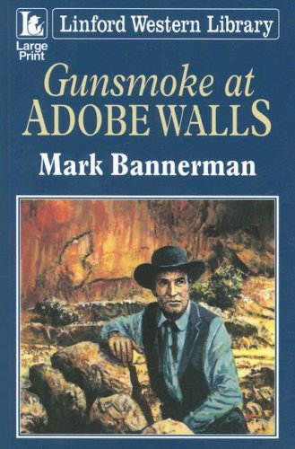 Stock image for Gunsmoke at Adobe Walls for sale by Phatpocket Limited