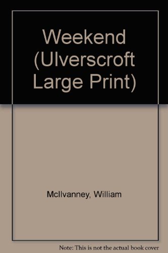Immagine dell'editore per Weekend (Ulverscroft Large Print) venduto da Phatpocket Limited