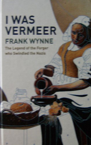 9781846177880: I Was Vermeer