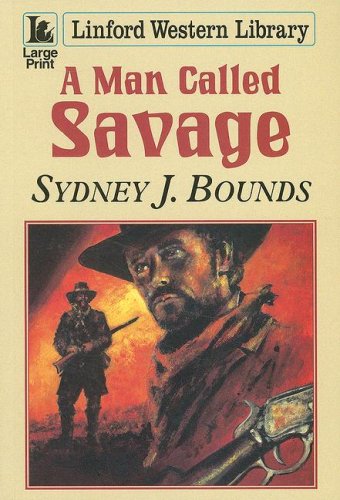 Beispielbild fr A Man Called Savage zum Verkauf von Better World Books: West