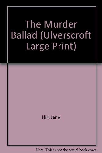 9781846178207: The Murder Ballad (Ulverscroft Large Print)