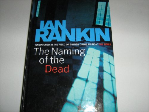 The Naming Of The Dead (9781846178443) by Ian Rankin